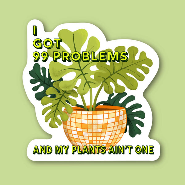 99 problems plants ain’t one, disco ball retro Lover Sticker
